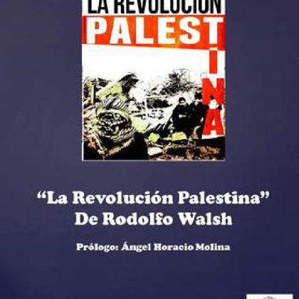 Prólogo a "La Revolución Palestina" - A. Molina (2011)