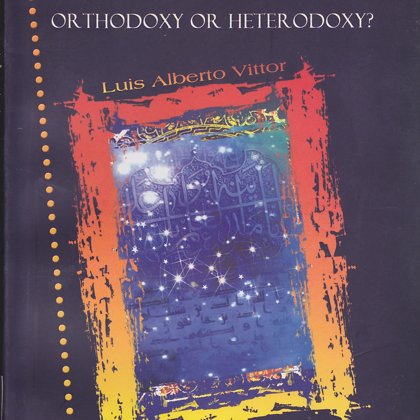 Vittor, Luis Alberto (2010) Shiite Islam: Orthodoxy or Heterodoxy? Qom: Anasariyan.