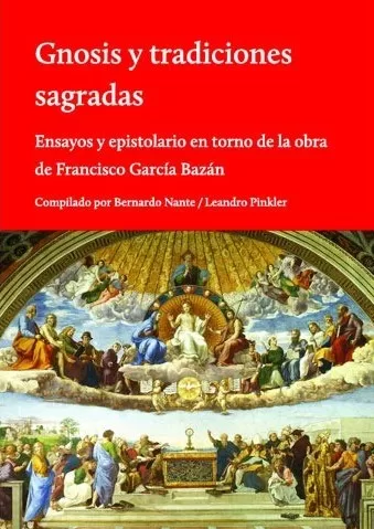 "Gnosis y tradiciones sagradas" - L.A. Vittor (2017)